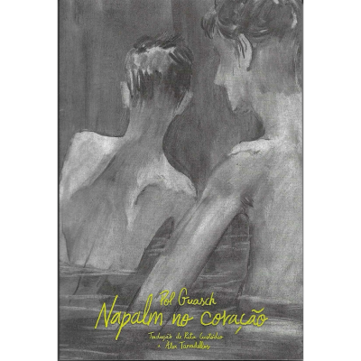 Capa de livro com duas pessoas de costas e texto em amarelo napalm no coração