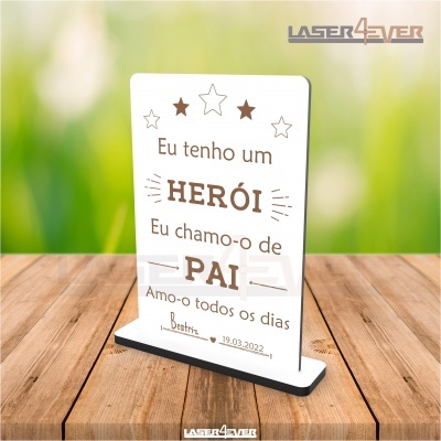 Placa Eu tenho um Herói Dia do Pai - Nome e Data Personalizáveis