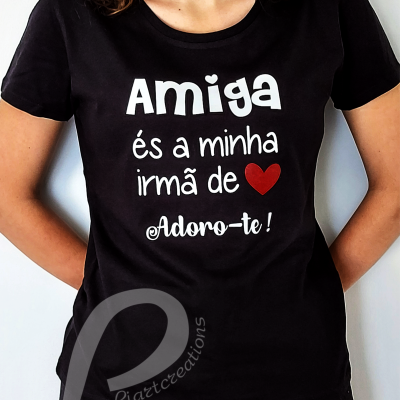 T-shirt  "Amiga és a minha irmã de ❤️  Adoro-te"