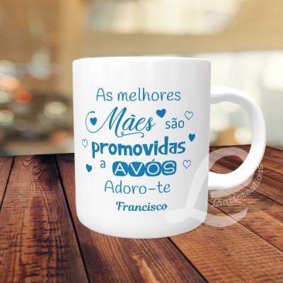 Caneca "As melhores mães são promovidas a avós" Caneca "As melhores mães são promovidas a avós"