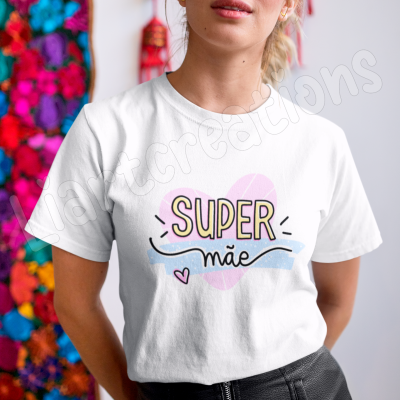 T-shirt  "Super Mãe"