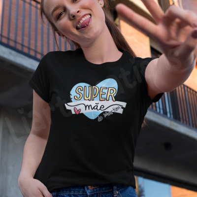 T-shirt  "Super Mãe"