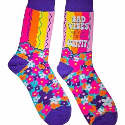 Meias Bad Vibes Don´t Go With My Outfit