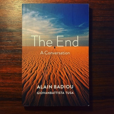 THE END - A CONVERSATION ∙ ALAIN BADIOU & GIOVANBATTISTA TUSA