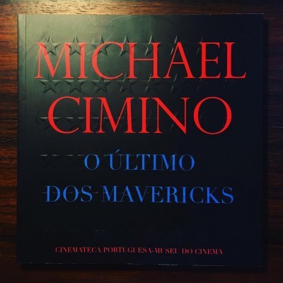 MICHAEL CIMINO • O ÚLTIMO DOS MAVERICKS • MANUEL CINTRA FERREIRA (ORG.)