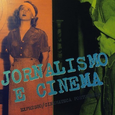 JORNALISMO E CINEMA • JOÃO BÉNARD DA COSTA (ORG.)