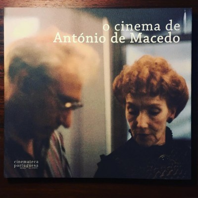 O CINEMA DE ANTÓNIO DE MACEDO • MANUEL MOZOS (ORG.)