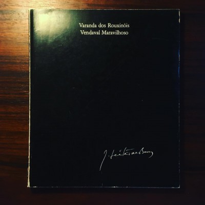 VARANDA DOS ROUXINÓIS • VENDAVAL MARAVILHOSO • JOSÉ LEITÃO DE BARROS • JOSÉ DE MATOS-CRUZ (ORG.)