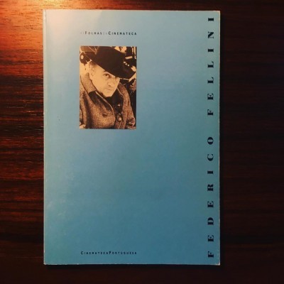 FEDERICO FELLINI • AS FOLHAS DA CINEMATECA • FREDERICO LOURENÇO (ORG.)