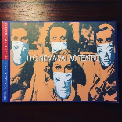 O CINEMA VAI AO TEATRO • JOÃO BÉNARD DA COSTA & VICTOR PAVÃO DOS SANTOS (ORG.)