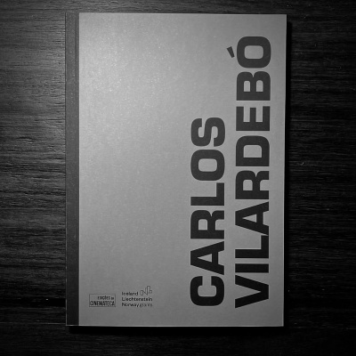 CARLOS VILARDEBÓ∙ CADERNOS DA CINEMATECA ∙ TIAGO BARTOLOMEU COSTA & RICARDO VIEIRA LISBOA (ORG.)