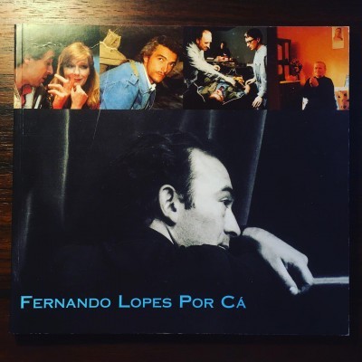 FERNANDO LOPES POR CÁ ∙ JOSÉ NAVARRO DE ANDRADE & MANUEL COSTA E SILVA (ORG.)