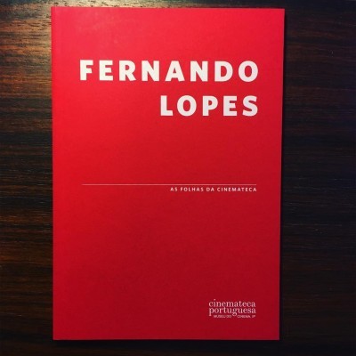 FERNANDO LOPES • AS FOLHAS DA CINEMATECA • MARIA JOÃO MADEIRA (ORG)