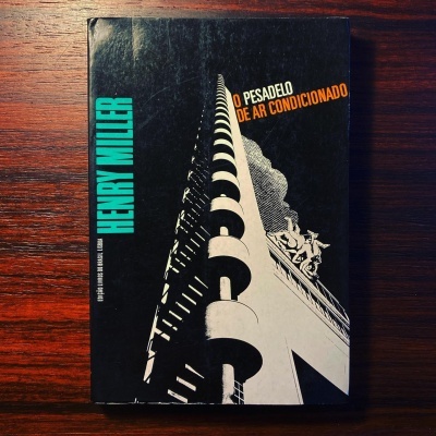 O PESADELO DE AR CONDICIONADO • HENRY MILLER