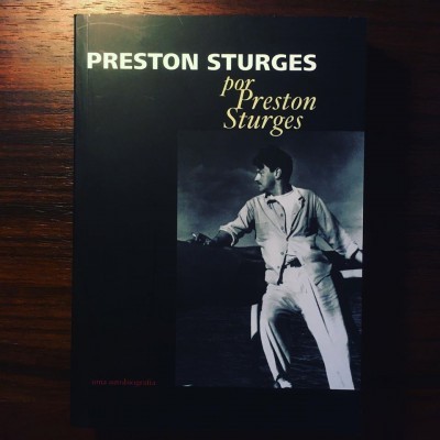 PRESTON STURGES POR PRESTON STURGES • JOÃO PEDRO BÉNARD (ORG.)