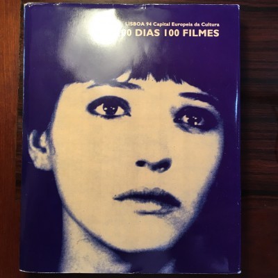 100 DIAS 100 FILMES • JOÃO BÉNARD DA COSTA, ANTÓNIO RODRIGUES & LUÍS MIGUEL OLIVEIRA (ORG.)