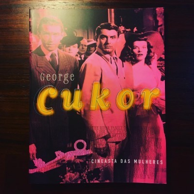GEORGE CUKOR • CINEASTA DAS MULHERES • FREDERICO LOURENÇO (ORG)