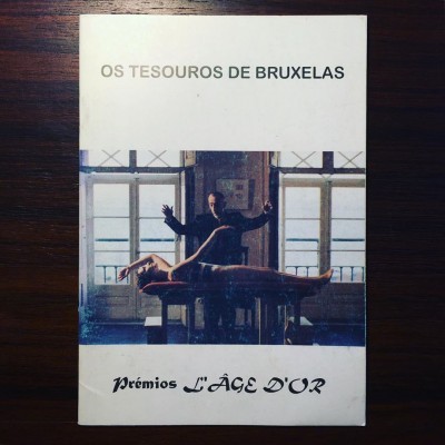 OS TESOUROS DE BRUXELAS • PRÉMIOS L’ÂGE D’OR • JOÃO BÉNARD DA COSTA (ORG.)