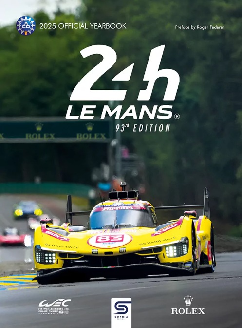 Le Mans 24 Hours 2025: Official Yearbook Le Mans 24 Hours 2025: Official Yearbook