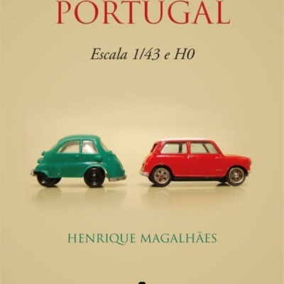 Feito em Portugal: Escala 1/43 e H0