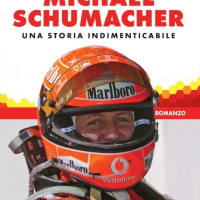 Michael Schumacher: Una storia indimenticabile - NOVEL