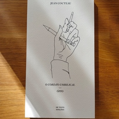 O Cordão Umbilical – Ópio, de Jean Cocteau