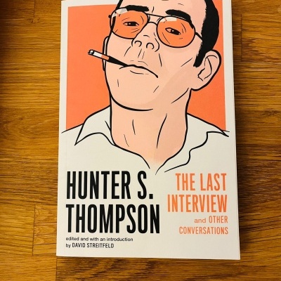 Hunter S. Thompson: The Last Interview