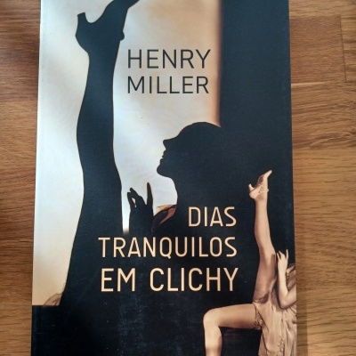 Dias Tranquilos em Clichy, de Henry Miller