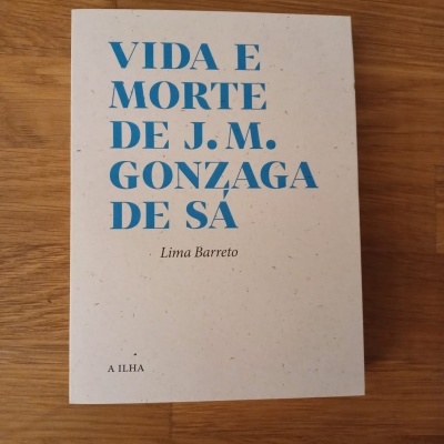 Vida e Morte de J.M. Gonzaga de Sá, de Lima Barreto