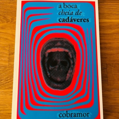 A Boca Cheia de Cadáveres, de Cobramor