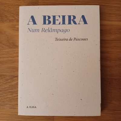 A Beira | Num relâmpago, de Teixeira de Pascoaes