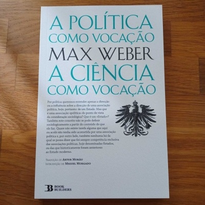 A Política Como Vocação (Seguido De) A Ciência Como Vocação, de Max Weber