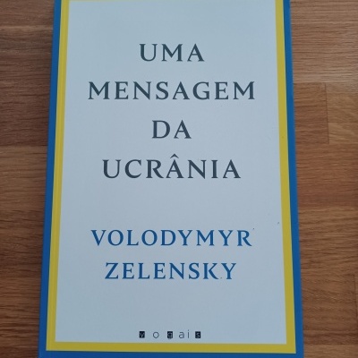 Uma Mensagem da Ucrânia, de Volodymyr Zelensky