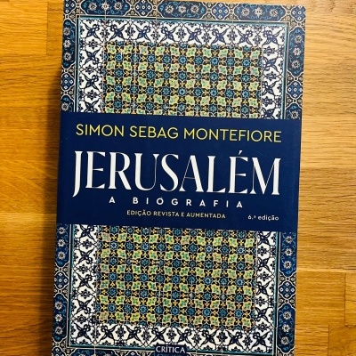 Jerusalém - A Biografia (Edição revista e aumentada), de Simon Sebag Montefiore