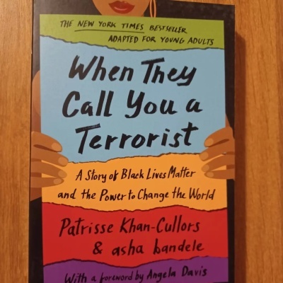 When They Call You a Terrorist: A Story of Black Lives Matter and the Power to Change the World