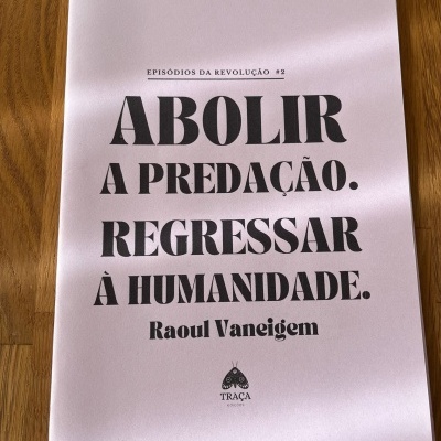 Abolir a Predação. Regressar à Humanidade, de Raoul Vaneigem