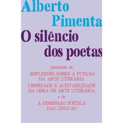 O Silêncio dos Poetas, de Alberto Pimenta