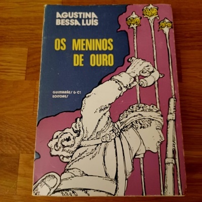 Os meninos de ouro, de Agustina Bessa-Luís