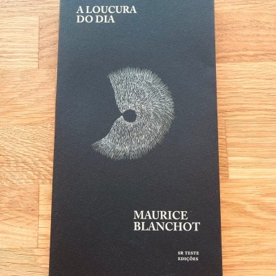 A Loucura do Dia, de Maurice Blanchot