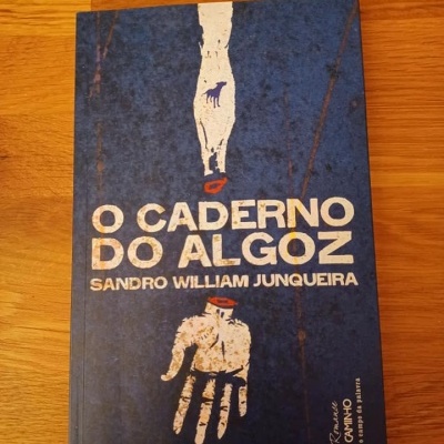 O Caderno do Algoz, de Sandro William Junqueira