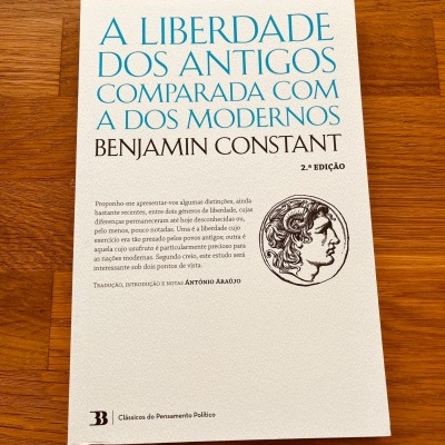 A Liberdade dos Antigos Comparada com a dos Modernos, de Benjamin Constant