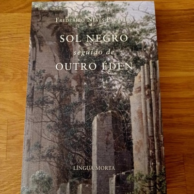 Sol Negro seguido de Outro Éden, de Frederico Neves Parreira