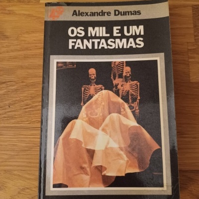 Os mil e um fantasmas, de Alexandre Dumas