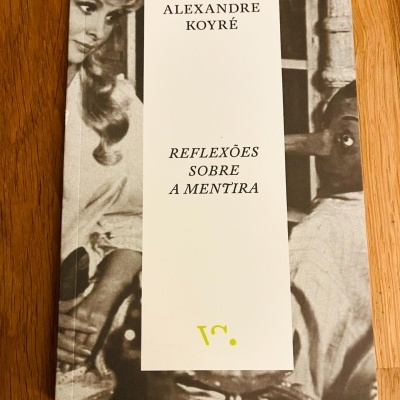 Reflexões sobre a Mentira, Alexandre Koyré