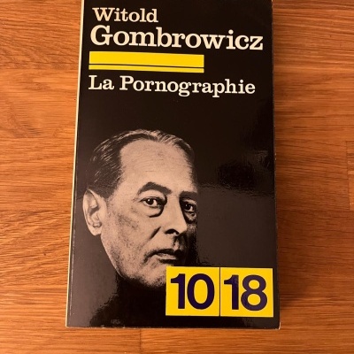 La Pornographie - Witold Gombrowicz