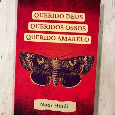 Querido Deus, Queridos Ossos, Querido Amarelo - de Noor Hindi