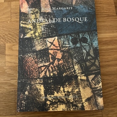 Animal de Bosque, de Joan Margarit