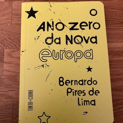 O Ano Zero da Nova Europa, de Bernardo Pires de Lima