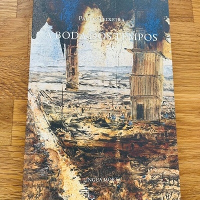 A Boda dos Tempos, de Paulo Teixeira