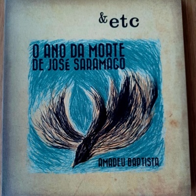 O ano da morte de José Saramago, de Amadeu Baptista